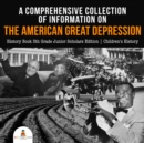 Image for Comprehensive Collection of Information on the American Great Depression | History Book 5th Grade Junior Scholars Edition | Children&#39;s History