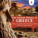 Image for Ancient History of Greece | History for Children Junior Scholars Edition | Children&#39;s Ancient History