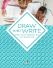 Image for Draw and Write Primary Journal Composition Book with Alphabet Guide