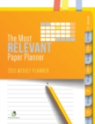 Image for The Most Relevant Paper Planner : 2021 Weekly Planner