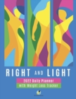 Image for Right and Light : 2022 Daily Planner with Weight Loss Tracker
