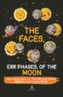 Image for Faces, Err Phases, Of The Moon - Astronomy Book For Kids Revised Edition Ch