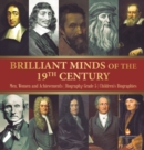 Image for Brilliant Minds of the 19th Century Men, Women and Achievements Biography Grade 5 Children&#39;s Biographies
