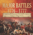 Image for Major Battles 1776 - 1777 American Revolutionary War Battles Grade 4 Children&#39;s Military Books