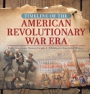Image for Timeline of the American Revolutionary War Era Early American History Grade 4 Children&#39;s American History