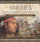 Image for America Says Goodbye to France