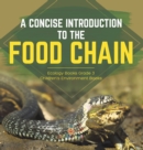 Image for A Concise Introduction to the Food Chain Ecology Books Grade 3 Children&#39;s Environment Books