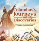 Image for Columbus&#39;s Journeys and Discoveries Exploration of the Americas Grade 3 Children&#39;s Exploration Books