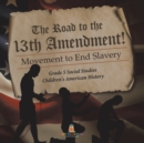 Image for The Road to the 13th Amendment!