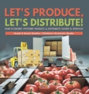 Image for Let&#39;s Produce, Let&#39;s Distribute!