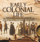 Image for Early Colonial Life English Colonization US History History 7th Grade Children&#39;s American History