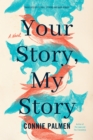Image for Your Story, My Story : A Novel