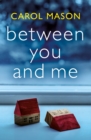Image for Between you and me