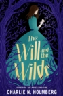 Image for The Will and the Wilds