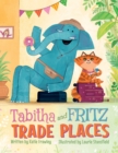 Image for Tabitha and Fritz Trade Places