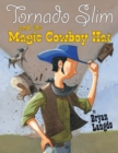 Image for Tornado Slim and the Magic Cowboy Hat