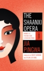 Image for The Shaanxi Opera : A Novel