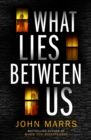 Image for What Lies Between Us