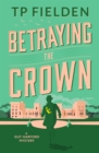 Image for Betraying the Crown