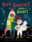 Image for Sadie Sprocket Builds a Rocket