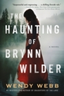 Image for The Haunting of Brynn Wilder : A Novel