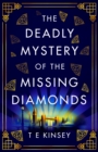 Image for The Deadly Mystery of the Missing Diamonds