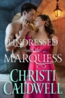 Image for Undressed with the Marquess