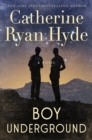 Image for Boy underground  : a novel
