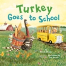 Image for Turkey Goes to School