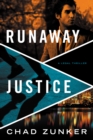Image for Runaway Justice