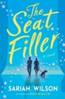 Image for The Seat Filler : A Novel