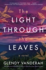 Image for The Light Through the Leaves