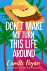 Image for Don&#39;t make me turn this life around