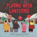 Image for Playing with Lanterns