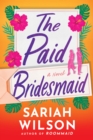 Image for The Paid Bridesmaid