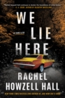 Image for We Lie Here