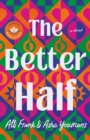 Image for The better half  : a novel