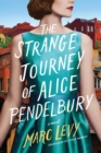 Image for The Strange Journey of Alice Pendelbury