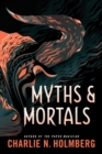 Image for Myths and Mortals