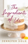 Image for The Ingredients of Us