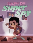 Image for Juniper Kai: Super Spy