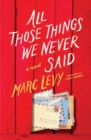 Image for All Those Things We Never Said (UK Edition)