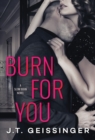 Image for Burn for You