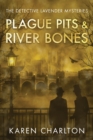 Image for Plague Pits &amp; River Bones