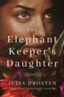 Image for The elephant keeper&#39;s daughter