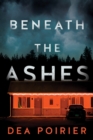 Image for Beneath the Ashes