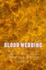 Image for Blood Wedding : New translation by Laurent Paul Sueur