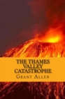 Image for The thames valley catastrophe (English Edition)