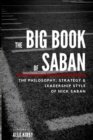 Image for The Big Book Of Saban : The Philosophy, Strategy &amp; Leadership Style of Nick Saban