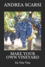 Image for Make Your Own Vineyard